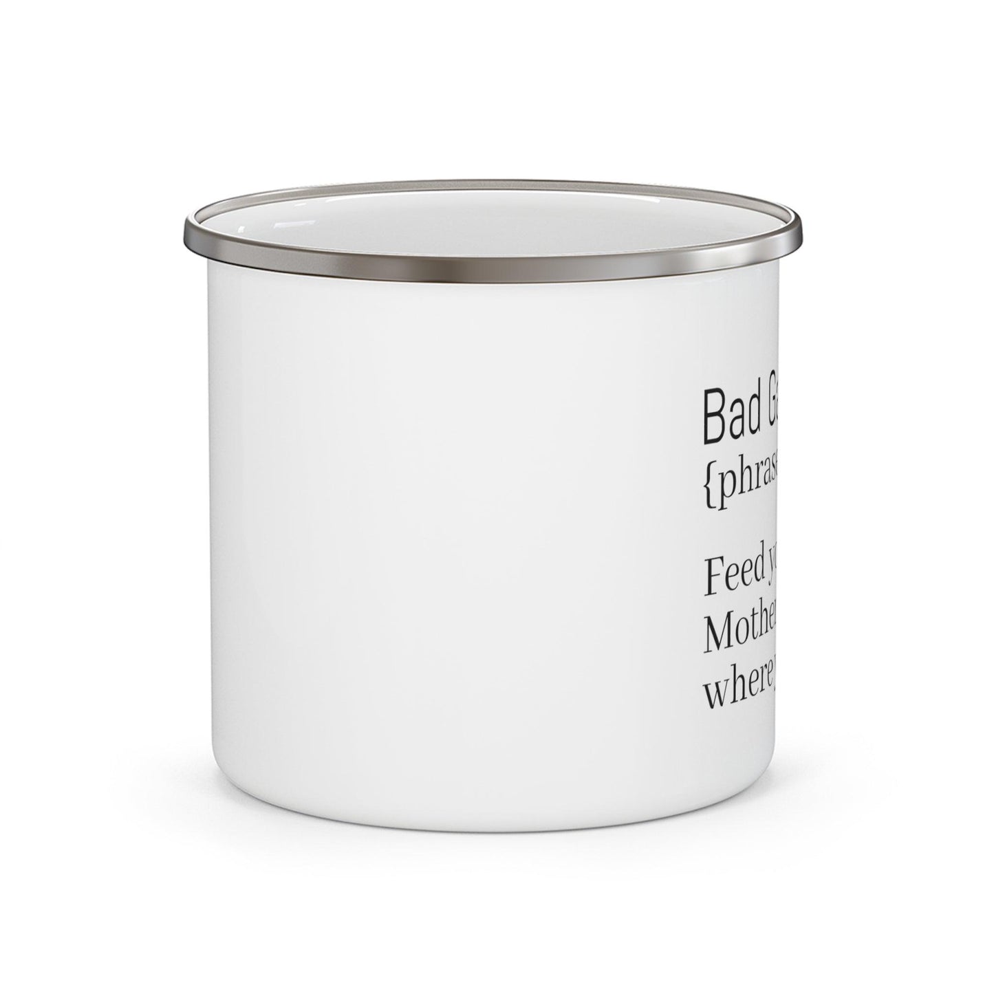 Bad Gardener Feed Your Soil Enamel Camping Mug - GroveWisdom