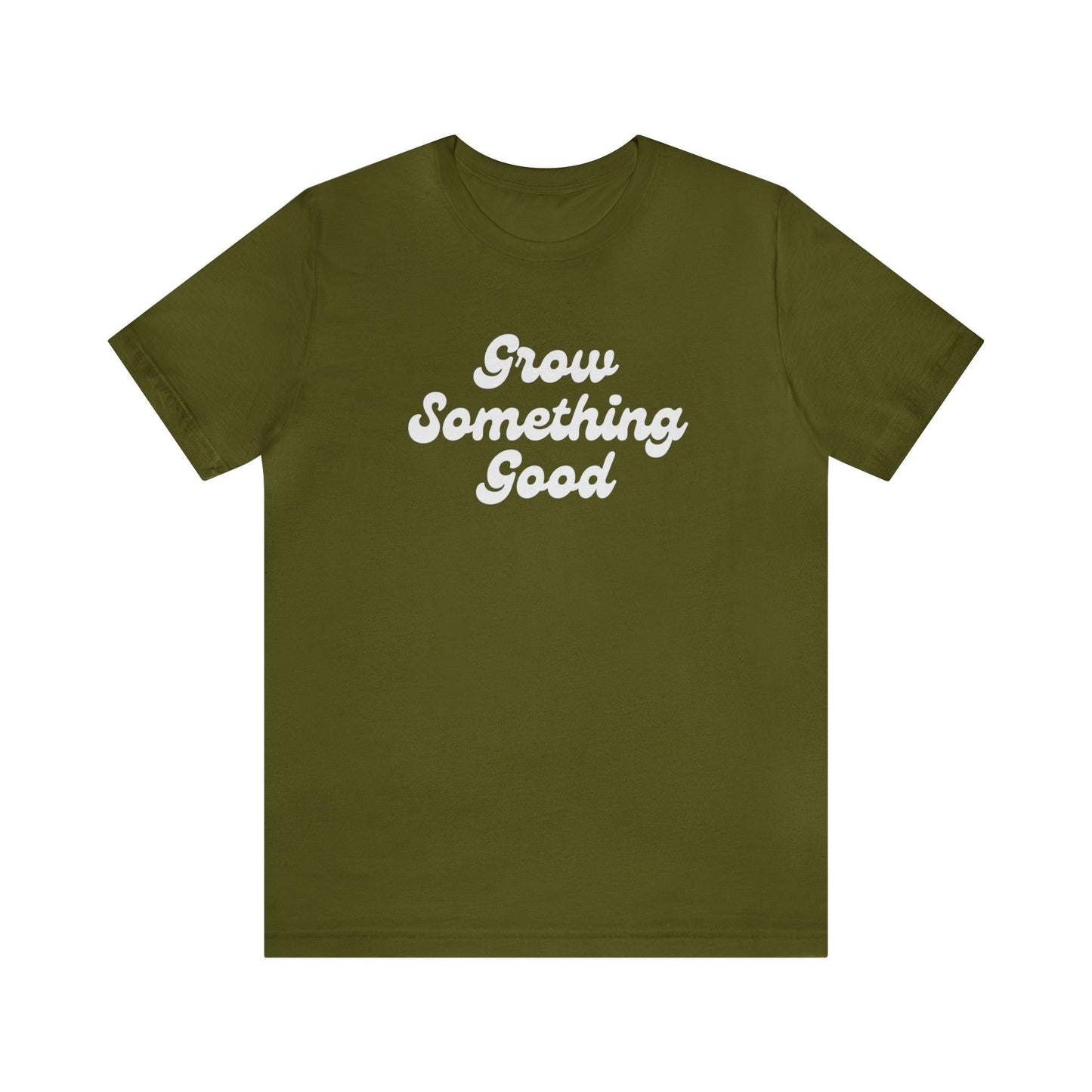 Grow Something Good Tee - GroveWisdom