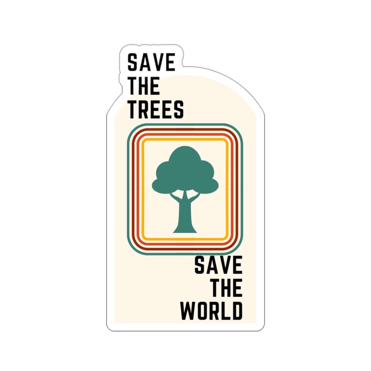 Save the Trees, Save the World Sticker - GroveWisdom