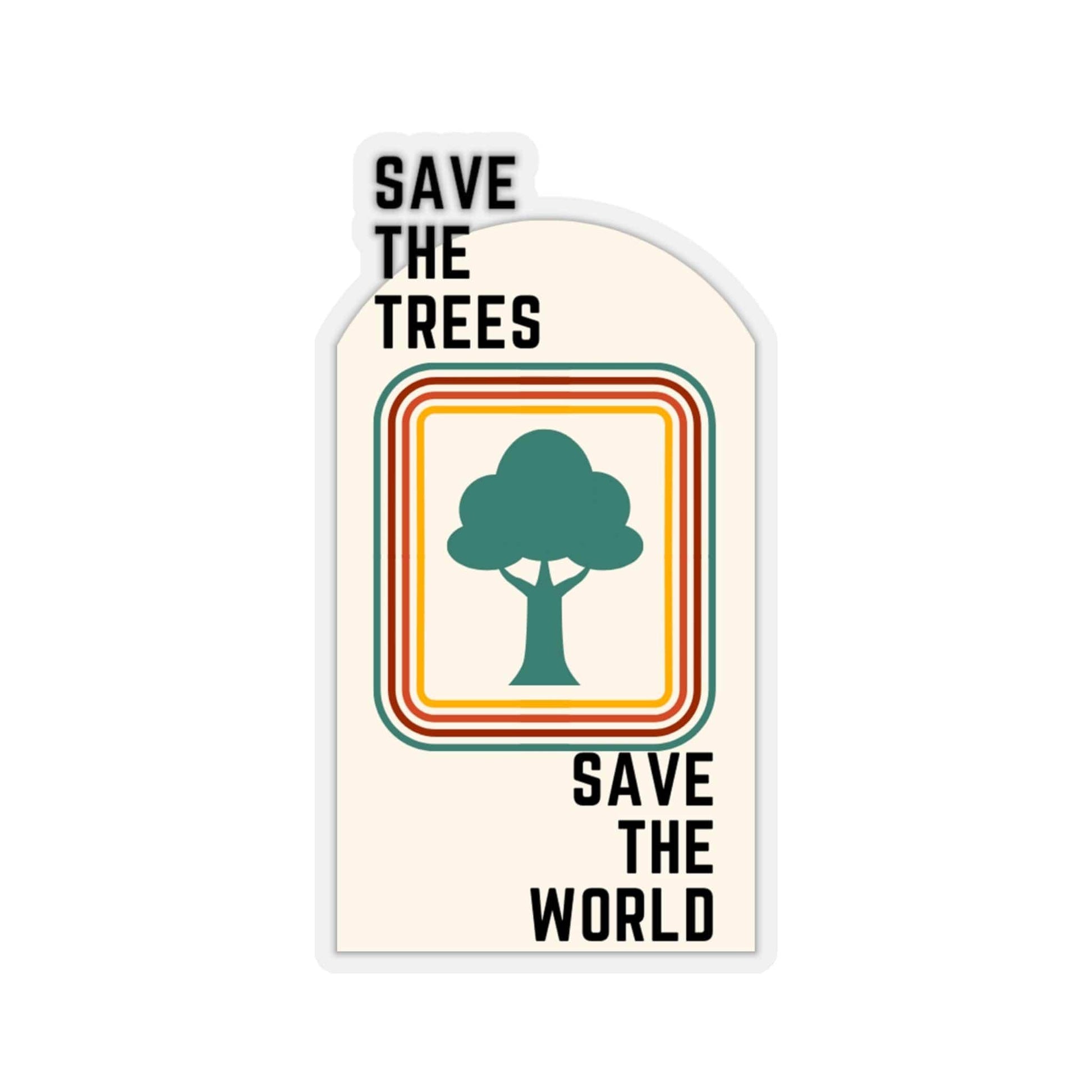 Save the Trees, Save the World Sticker - GroveWisdom