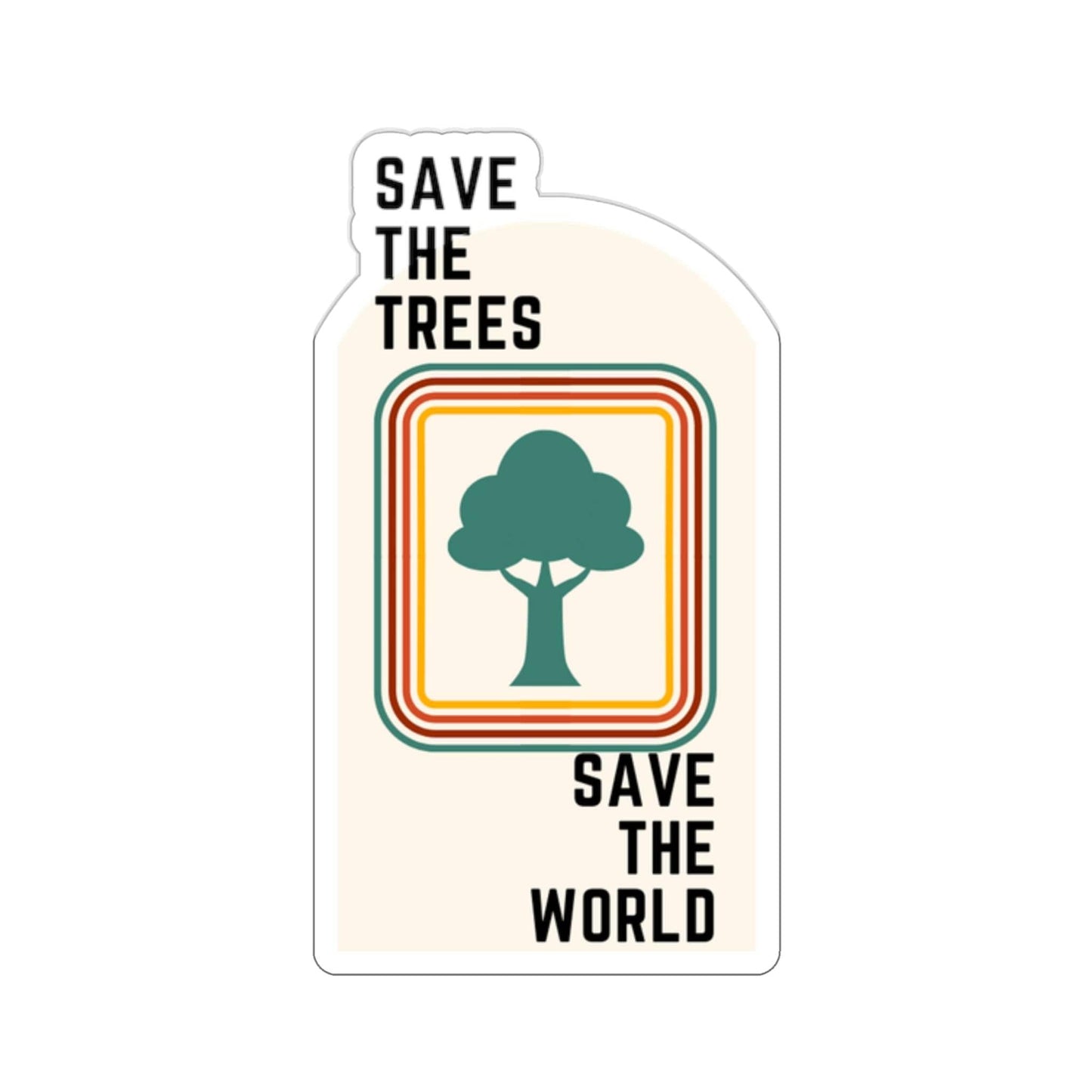 Save the Trees, Save the World Sticker - GroveWisdom