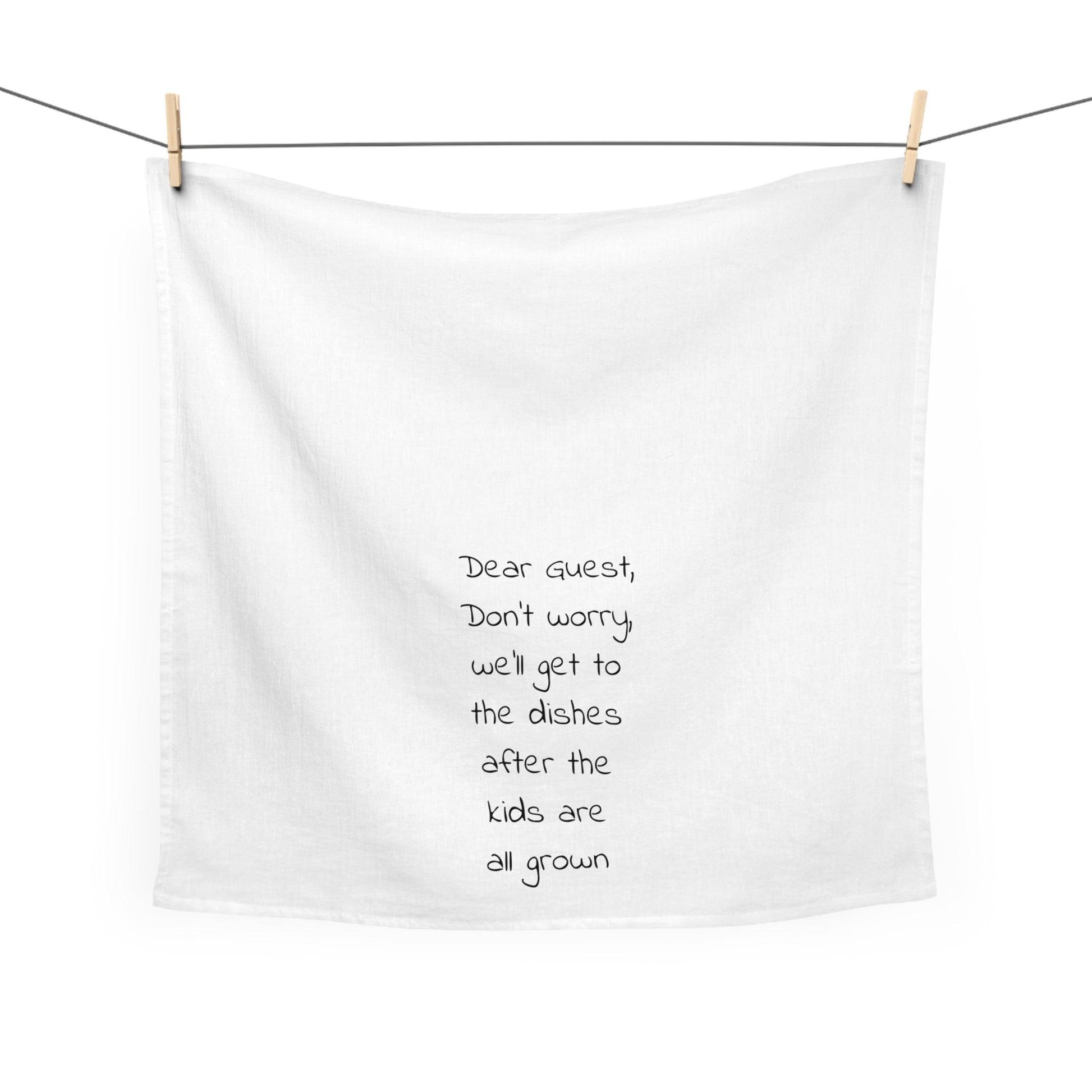 We'll Get to the Dishes Tea Towel - GroveWisdom