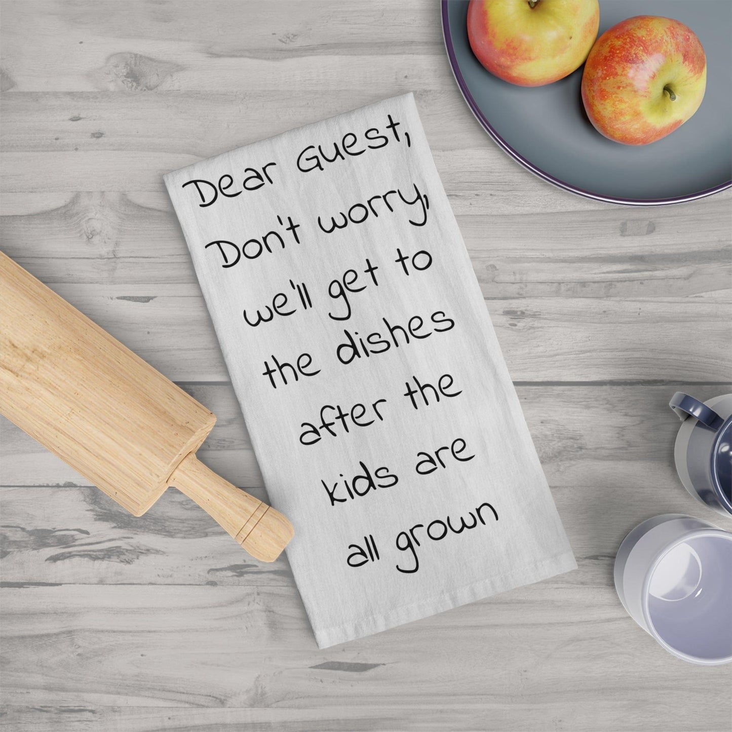 We'll Get to the Dishes Tea Towel - GroveWisdom